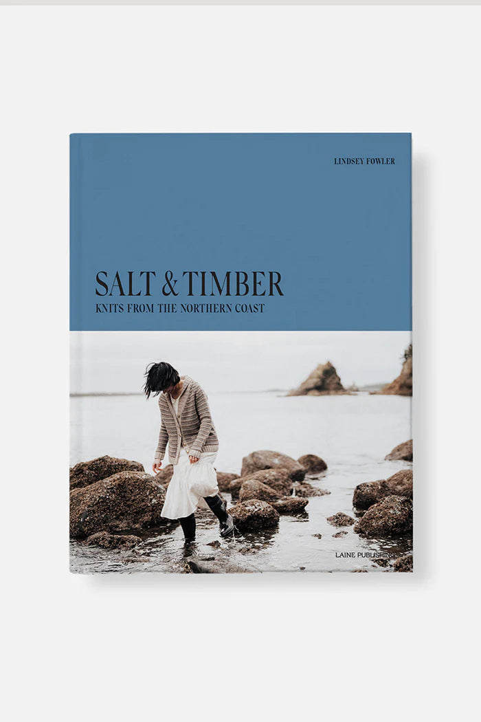 Salt & Timber: Knits From The Northern Coast
